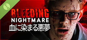 Bleeding Nightmare | 血に染まる悪夢 Demo