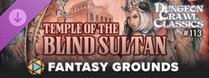 Fantasy Grounds - Dungeon Crawl Classics #113: Temple of the Blind Sultan Small Capsule Image