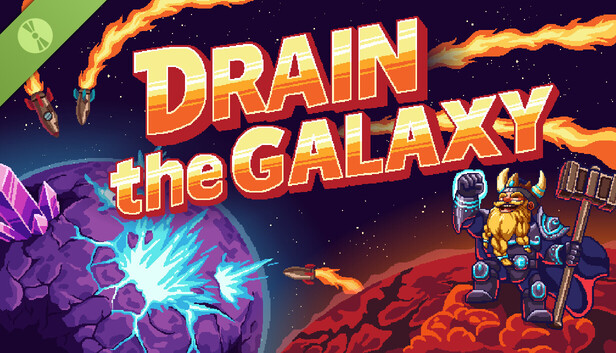 Drain the Galaxy Demo