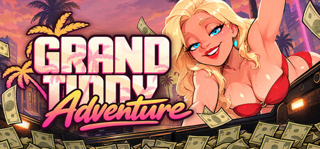 GRAND TIDDY ADVENTURES 🚨
