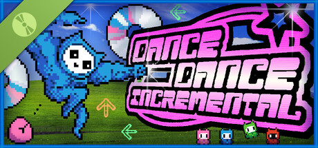 Dance Dance Incremental Demo