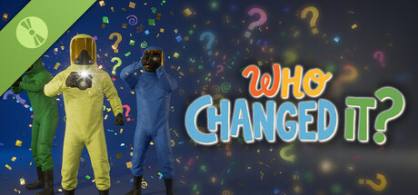 Poster WHO CHANGED IT? Demo