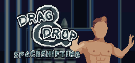 Drag and Drop: Space Shifting