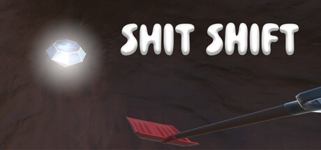 Shit Shift
