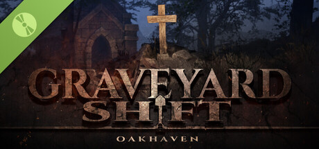 Постер Graveyard Shift: Oakhaven Demo