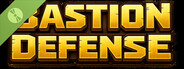 Bastion Defense Demo