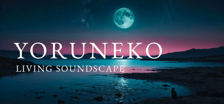 yoruneko - Living Soundscape