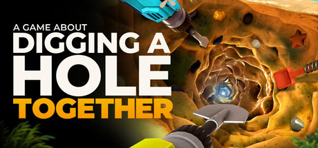 A Game About Digging A Hole&trade; Together Playtest