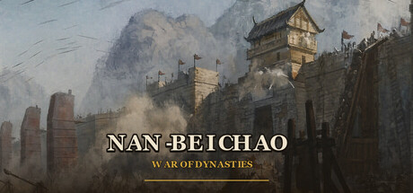 Nan-Bei Chao: War of Dynasties