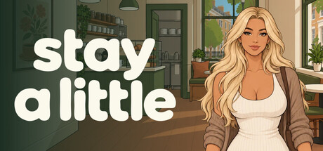 Stay a Little