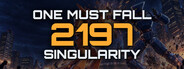 One Must Fall 2197: Singularity