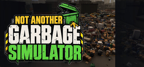 Not Another Garbage Simulator