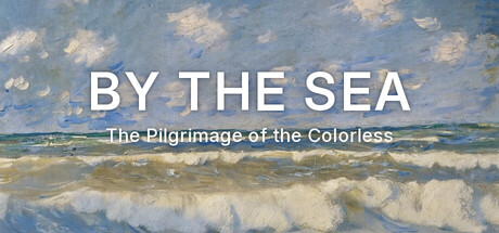 By The Sea : Pilgrimage of the Colorless