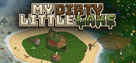 My Dirty Little Lake