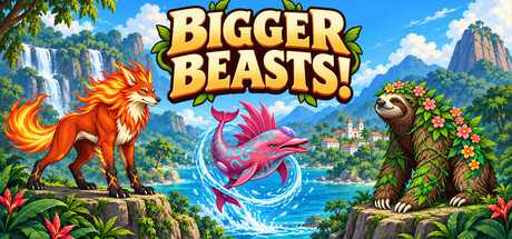 BIGGER BEASTS!