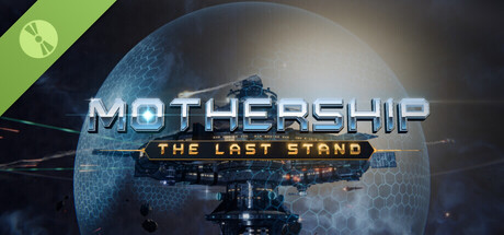MOTHERSHIP: The Last Stand Demo 표지
