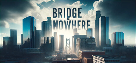 Bridge to Nowhere Cheat Engine/CT