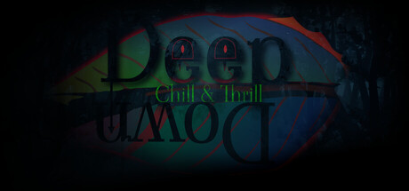 Chill & Thrill - Deep Down