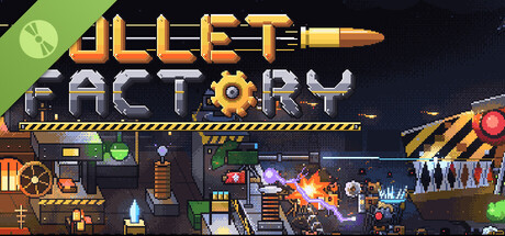 Bullet Factory Demo 표지