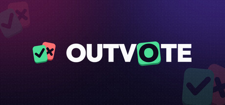 OUTVOTE - Steam Version