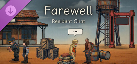Farewell - Resident Chat