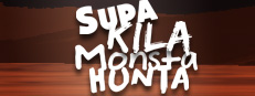 Supa Kila Monsta Hunta