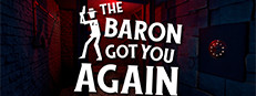 The baron got you again