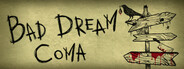 Bad Dream: Coma