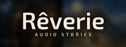 Rêverie: Audio Stories