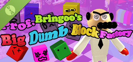 Prof. Bringoo's Big Dumb Block Factory Demo 표지
