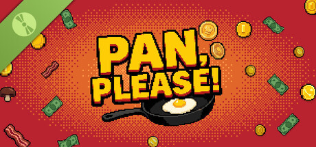 Pan, Please! Demo