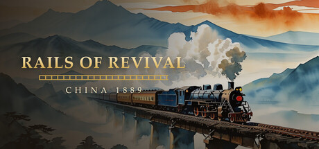 Rails of Revival: China 1889 — Steam header