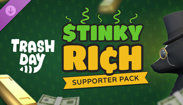 Trash Day - Stinky Rich Supporter Pack