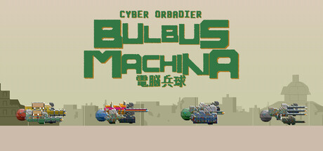 CYBER ORBADIER BULBUS MACHINA