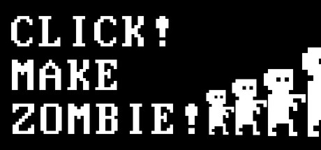 Click! Make Zombie!