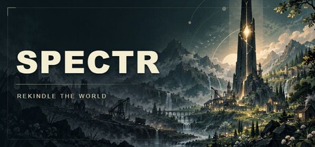 SPECTR: Rekindle the World