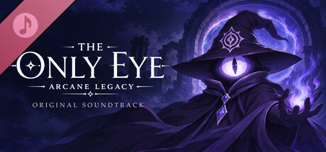 The Only Eye: Arcane Legacy Soundtrack