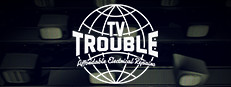 TV Trouble