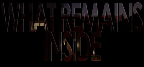 What Remains Inside
