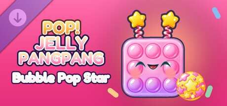 Pop! Jelly PangPang - Bubble Pop Star