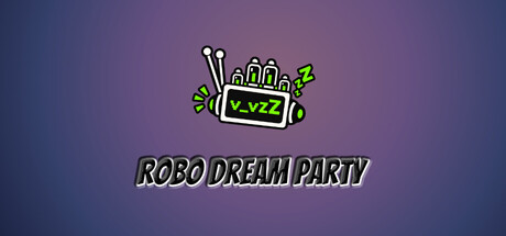 Robo Dream Party