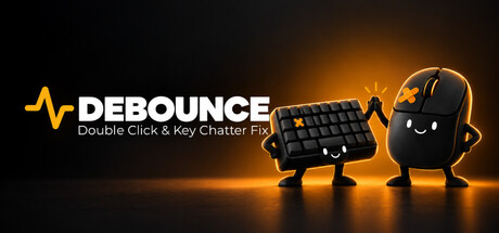 Debounce: Double Click & Key Chatter Fix