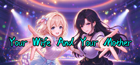 Your Wife and Your Mother