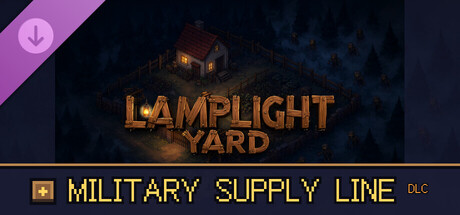 Lamplight Yard - Military Supply Line