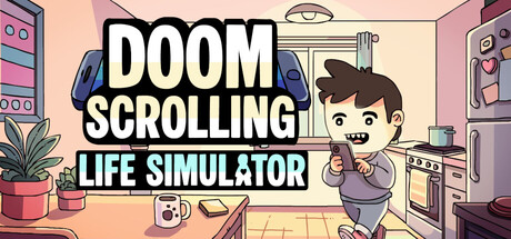 Doomscrolling Life Simulator