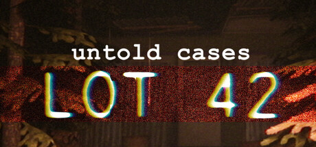 Untold Cases - Lot 42
