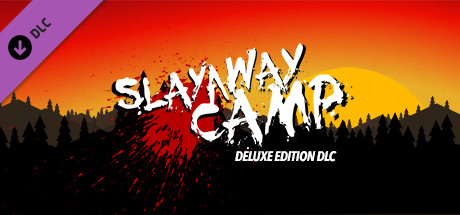 Slayaway Camp - Deluxe Edition DLC Pack banner image