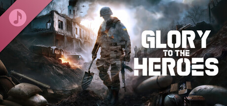 Glory to the Heroes Soundtrack