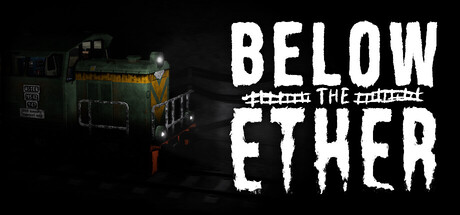 Below the Ether