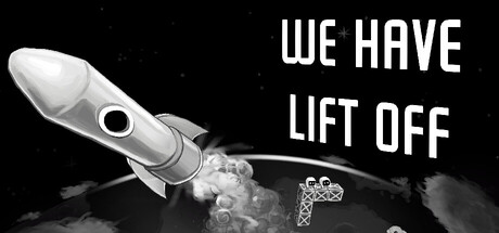We Have Lift Off